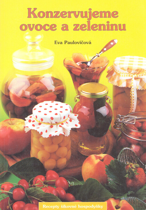 Konzervujeme ovoce a zeleninu