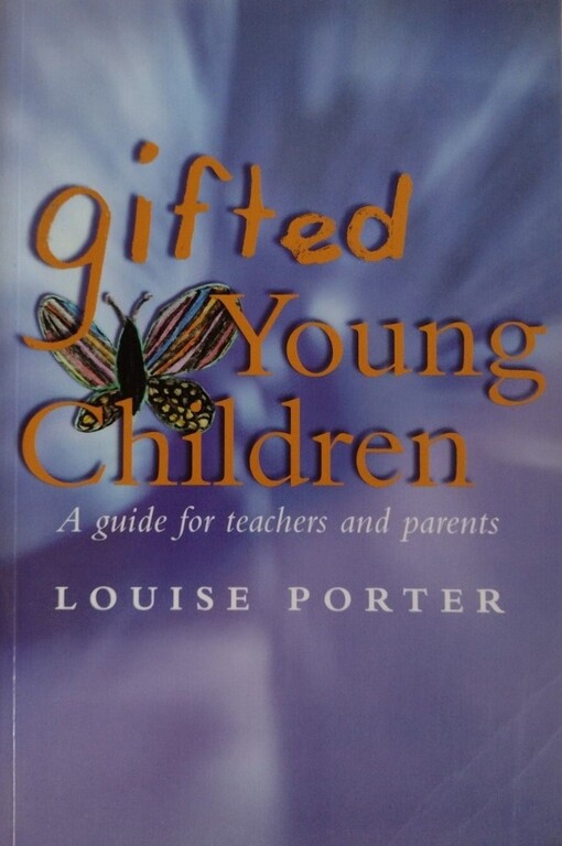 Gifted young children :a guide for teachers and parents