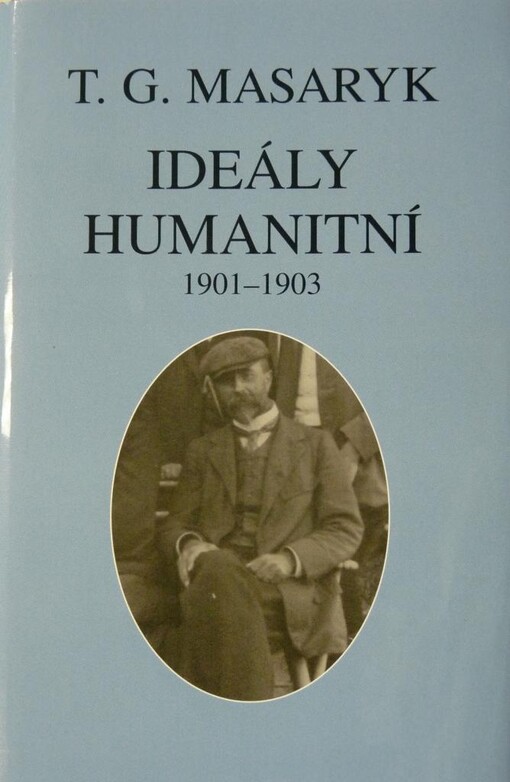 Ideály humanitní : a texty z let 1901-1903