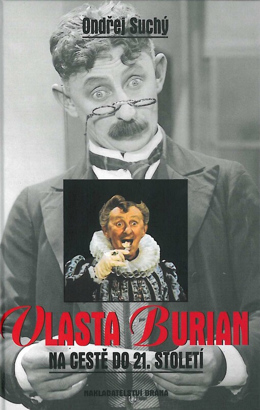 Vlasta Burian : na cestě do 21. století