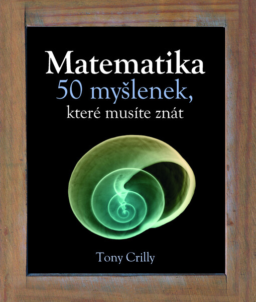 Matematika: 50 myšlenek, které musíte znát