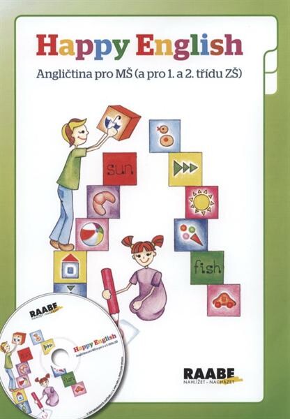 Happy English : angličtina pro MŠ (a pro 1. a 2. třídu ZŠ)