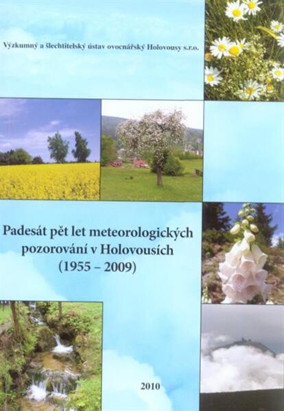 Padesát pět let meteorologických pozorování v Holovousích : (1955-2009) = Fifty-five years of meteorological observations in Holovousy