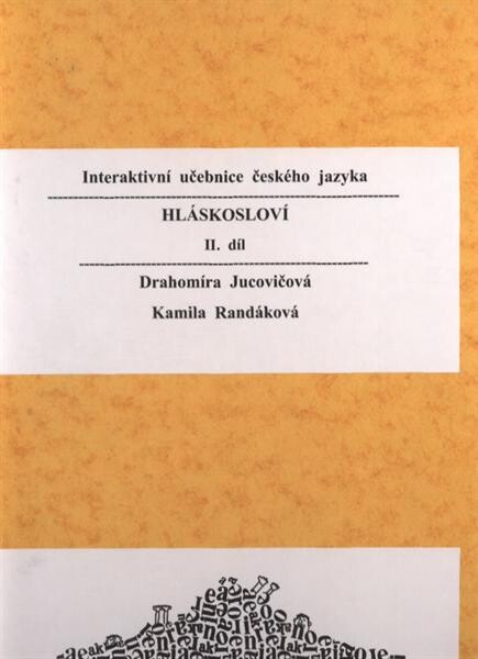 Interaktivní učebnice českého jazyka. II. díl, Hláskosloví, II. díl, Hláskosloví