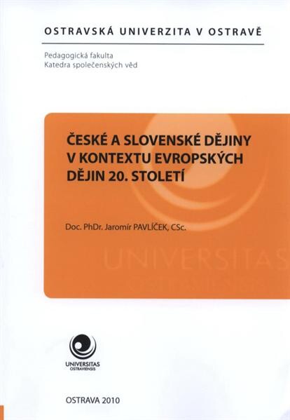 ÄŚeské a slovenské dějiny v kontextu evropskŽch dějin 20. století 