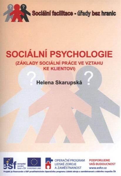 Sociální psychologie : (základy sociální práce ve vztahu ke klientovi)