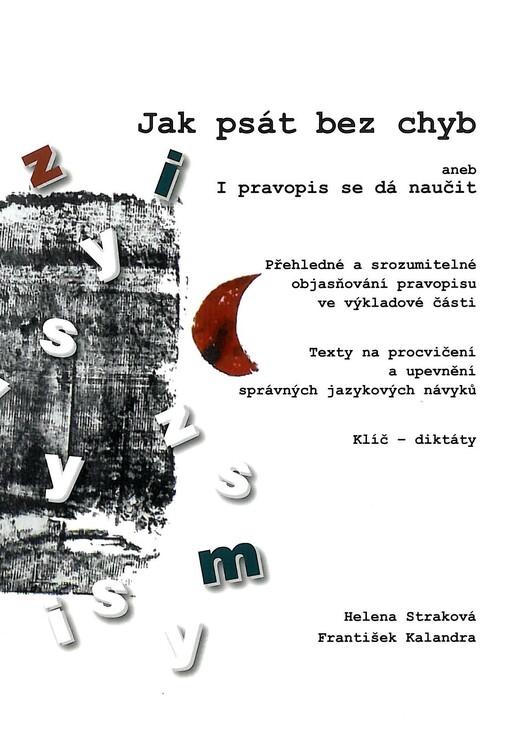 Jak psát bez chyb, aneb, I pravopis se dá naučit :