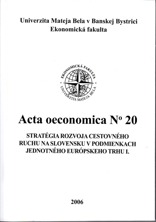 Acta oeconomica. No 20, Stratégia rozvoja cestovného ruchu na Slovensku v podmienkach jednotného európskeho trhu. I.