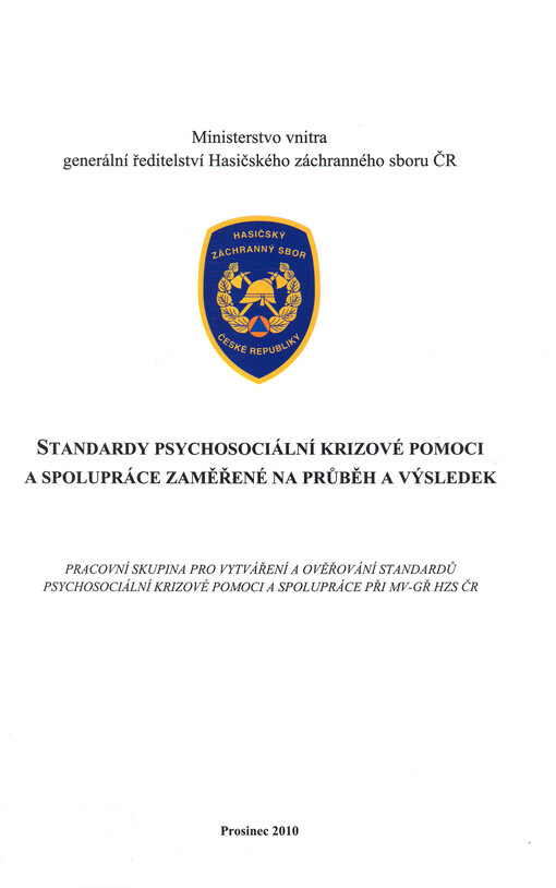 Standardy psychosociální krizové pomoci a spolupráce zaměřené na průběh a výsledek    