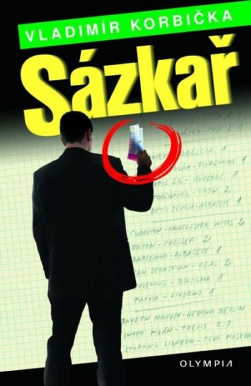 Sázkař : čas, kdy duše má zelenou