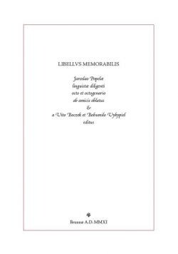 Libellus memorabilis : Jaroslao Popelæ, linguistæ diligenti, octo et octogenario ab amicis oblatus