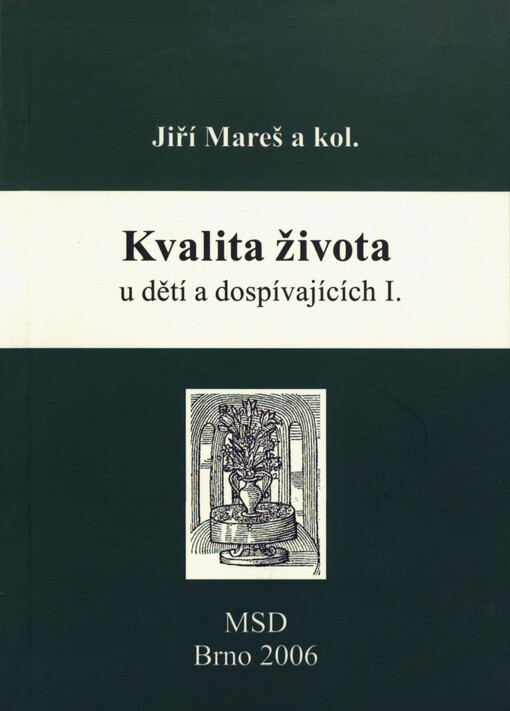 Kvalita života u dětí a dospívajících, I.