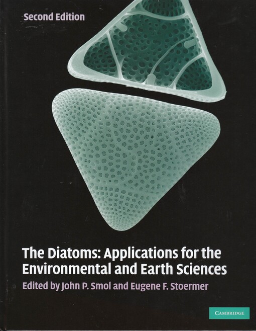 The diatoms : applications for the environmental and earth sciences