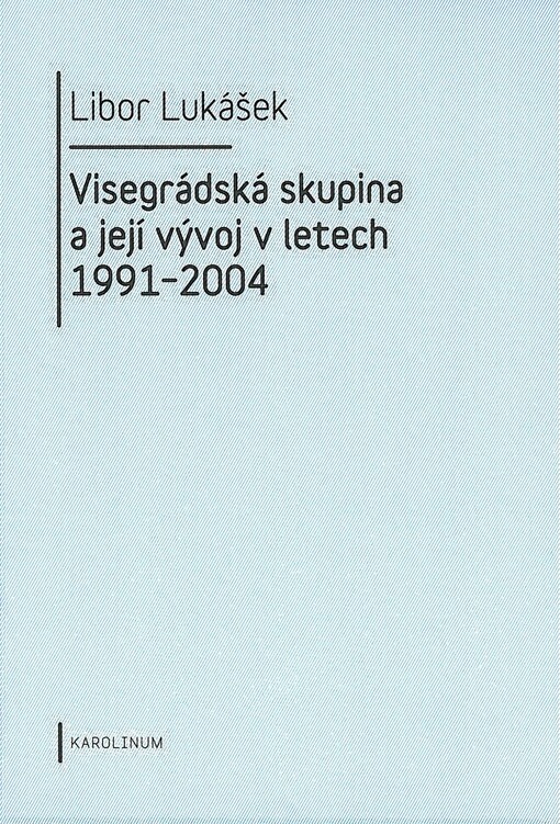 Visegrádská skupina a její vývoj v letech 1991-2004