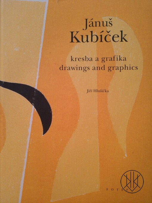 Jánuš Kubíček: kresba a grafika = drawings and graphics