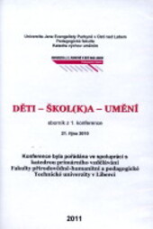Děti - škol(k)a - umění sborník z konference 21.10.2010