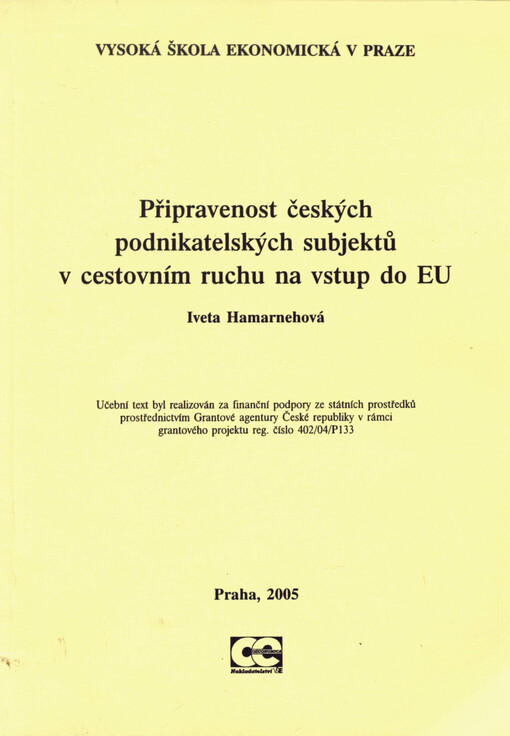 Připravenost českých podnikatelských subjektů v cestovním ruchu na vstup do EU