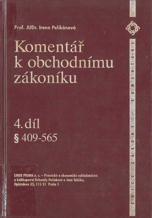 Komentář k obchodnímu zákoníku.4. díl, § 409-565