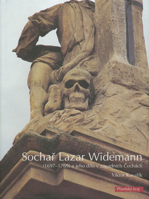Sochař Lazar Widemann (1697-1769) a jeho dílo v západních Čechách