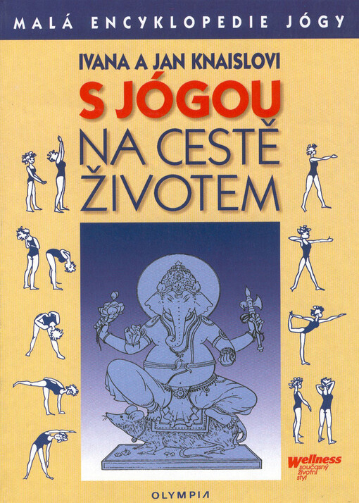 S jógou na cestě životem: malá encyklopedie jógy