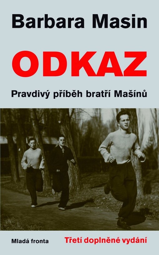 Odkaz : pravdivý příběh bratří Mašínů