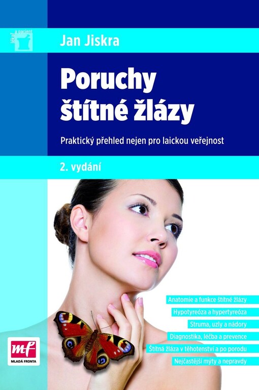 Poruchy štítné žlázy : praktický přehled nejen pro laickou veřejnost