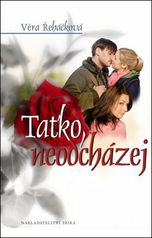 Taťko, neodcházej : ženský psychologický román