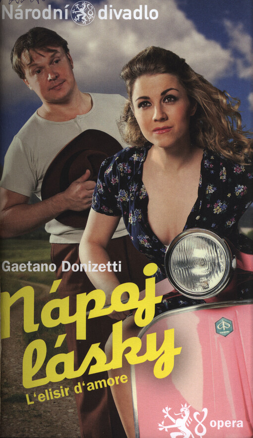 Gaetano Donizetti, Nápoj lásky = L'elisir d'amore : [komická opera o dvou jednáních : premiéry 15. a 17. prosince 2010 v Národním divadle