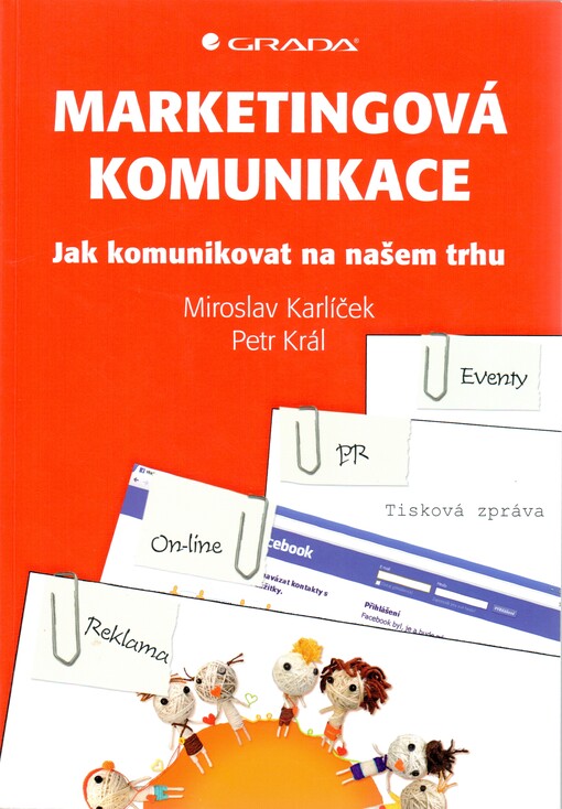 Marketingová komunikace : jak komunikovat na našem trhu