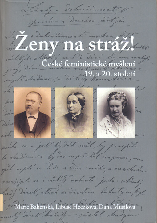 Ženy na stráž!: české feministické myšlení 19. a 20. století