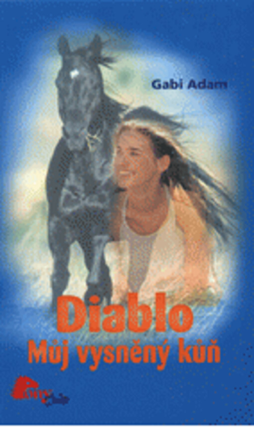 Diablo. Můj vysněný kůň