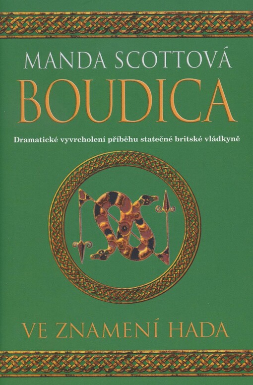 Boudica. Ve znamení hada, Ve znamení hada