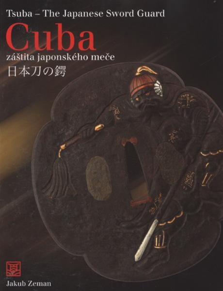Cuba - záštita japonského meče = Tsuba - the Japanese sword guard = Nihontō no tsuba