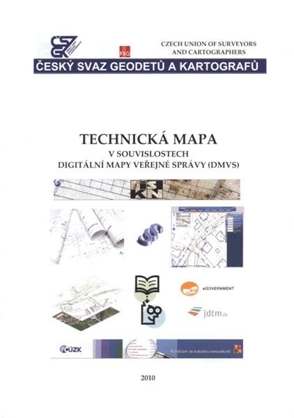 Technická mapa v souvislostech digitální mapy veřejné správy (DMVS) : [typ akce - seminář