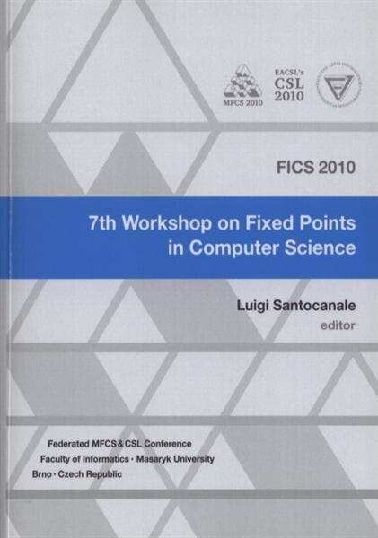 Fixed Points in Computer Science 2010 : Brno, August 21-22, 2010