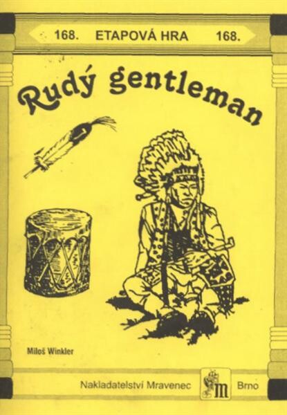Rudý gentleman : etapová hra