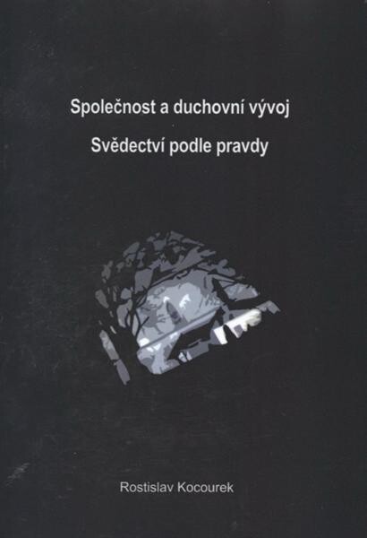 Společnost a duchovní vývoj : svědectví podle pravdy