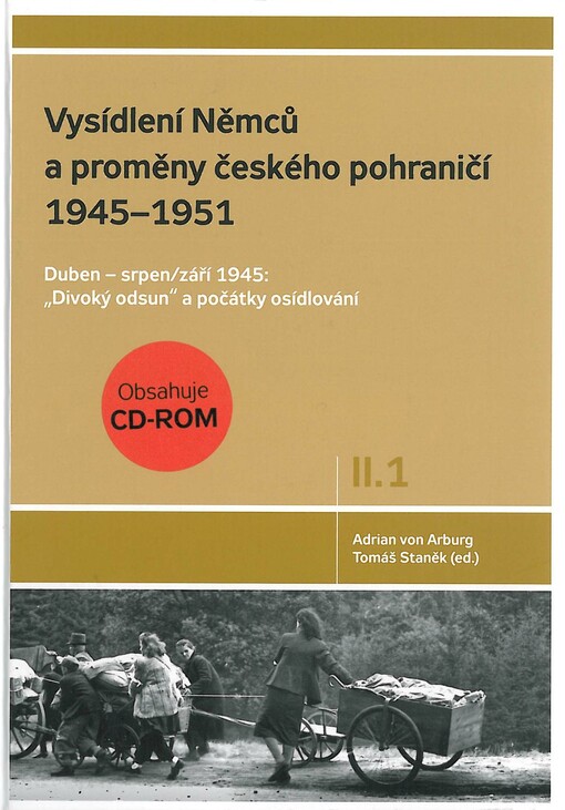 Vysídlení Němců a proměny českého pohraničí 1945-1951, 1. svazek II. dílu: Adrian von Arburg