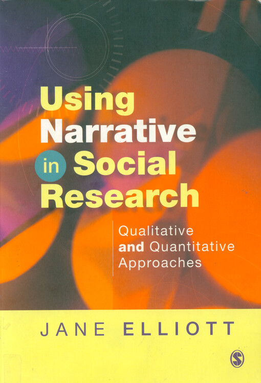 Using narrative in social research :qualitative and quantitative approaches