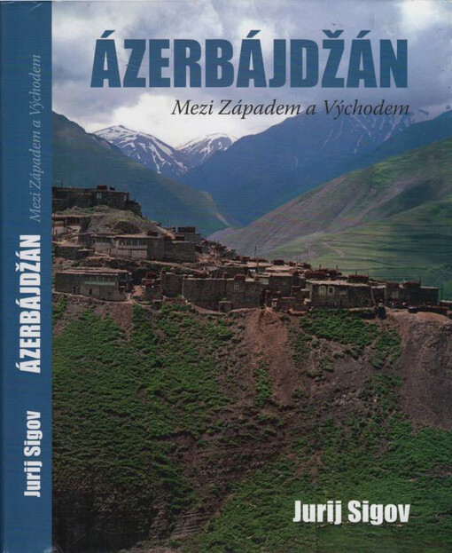 Ázerbájdžán: mezi Západem a Východem
