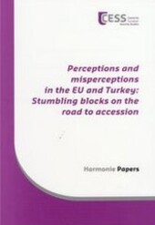 Perceptions and misperceptions in the EU and Turkey :stumbling blocks on the road to accession