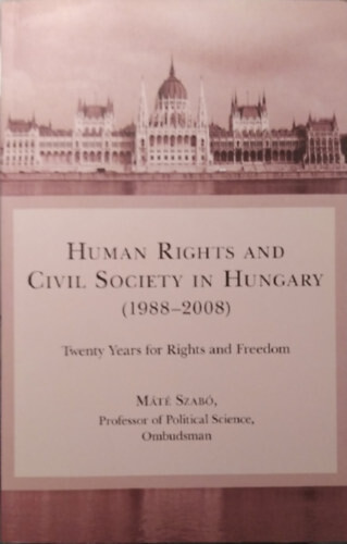 Human rights and civil society in Hungary (1988-2008)