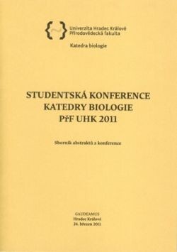 Studentská konference Katedry bilogie PřF UHK 2011; Sborník abstraktů z koference