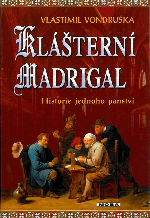 Klášterní madrigal: historie jednoho panství