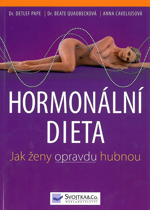 Hormonální dieta : jak ženy opravdu hubnou