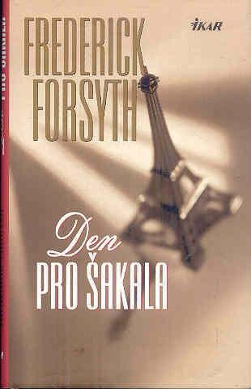 Den pro Šakala, Vyd. 4., (V Euromedia Group 3.)