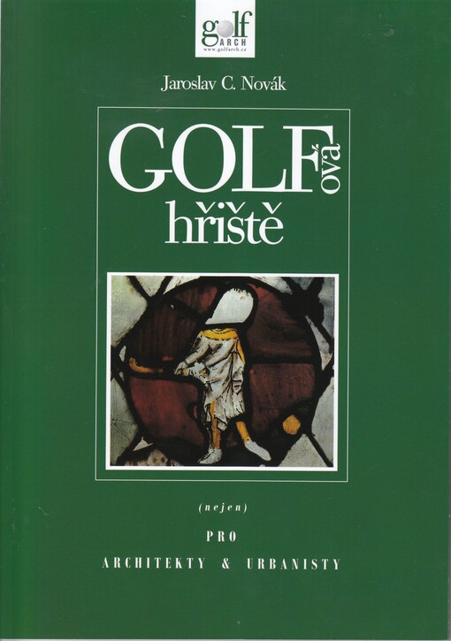 Golfová hřiště (nejen) pro architekty & urbanisty