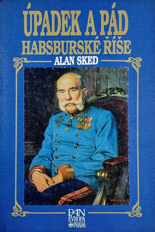 Úpadek a pád habsburské říše