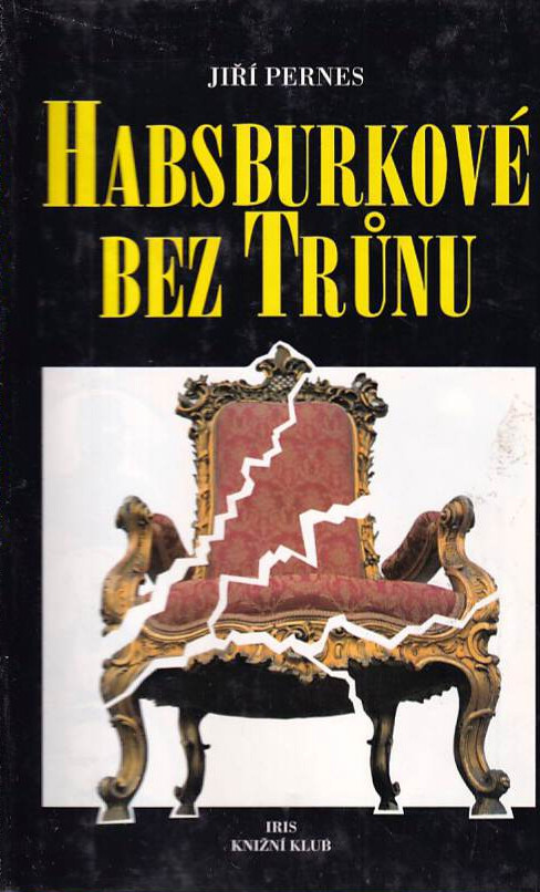 Habsburkové bez trůnu