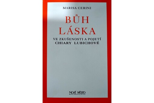Bůh - Láska ve zkušenosti a pojetí Chiary Lubichové